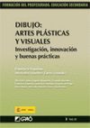 ARTES PLÁSTICAS Y VISUALES. INVESTIGACIÓN, INNOVACIÓN Y BUENAS PRÁCTICAS