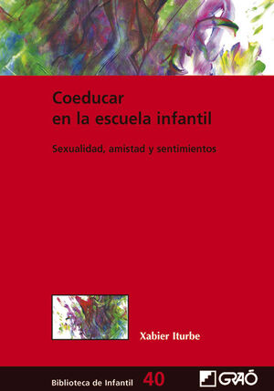 COEDUCAR EN LA ESCUELA INFANTIL : SEXUALIDAD, AMISTAD Y SENTIMIENTOS