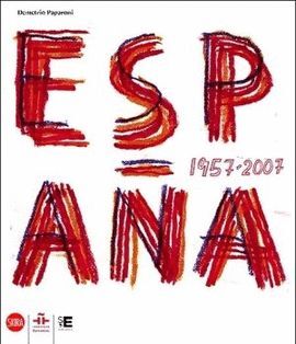 ESPAÑA: ARTE ESPAÑOL 1957-2007