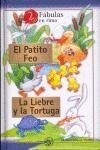 PATITO FEO / LIEBRE Y LA TORTUGA (2 FABULAS EN RIMA)