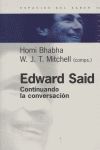 EDWARD SAID. CONTINUANDO LA CONVERSACION