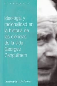 IDEOLOGIA Y RACIONALIDAD EN LA HISTORIA DE LAS CIENICAS DE LA