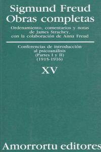 CONFERENCIAS DE INTRODUCCION AL PSICOANALISIS I Y II 1915-1916