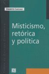 MISTICISMO,RETORICA Y POLITICA