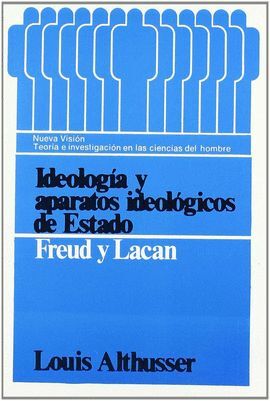 IDEOLOGIA Y APARATOS IDEOLOGICOS DE ESTADO. FREUD Y LACAN