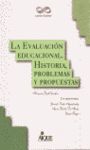 EVALUACION EDUCACIONAL,LA. HISTORIA, PROBLEMAS Y P