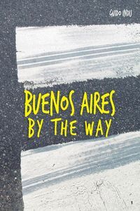BUENOS AIRES BY THE WAY