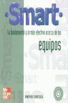 SMART: FUNDAMENTAL Y EFECTIVO ACERCA DE EQUIPOS