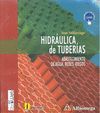HIDRAULICA DE TUBERIAS: ABASTECIMIENTO DE AGUA, REDES, RIEGOS