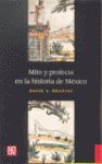 MITO Y PROFECIA EN LA HISTORIA DE MEXICO