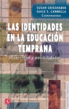 LAS IDENTIDADES EN LA EDUCACION TEMPRANA:DIVERSIDAD Y POSIBILIDA