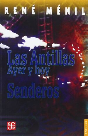 LAS ANTILLAS,AYER Y HOY:SENDEROS