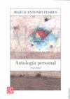 ANTOLOGIA PERSONAL (M.A.FLORES) 1960-2002