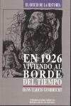 EN 1926 VIVIENDO AL BORDE DEL TIEMPO