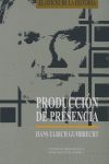 PRODUCCION DE PRESENCIA