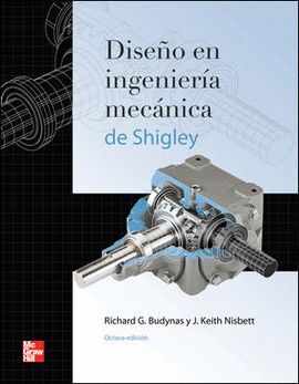 DISEÑO EN INGENIERIA MECANICA DE SHIGLEY