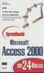 APRENDIENDO MICROSOFT ACCESS 2000 EN 24 HORAS