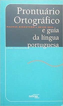PRONTUARIO ORTOGRAFICO E GUIA DA LINGUA PORTUGUESA