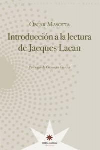 INTRODUCCION A LA LECTURA DE JACQUES LACAN