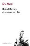 ROLAND BARTHES,EL OFICIO DE ESCRIBIR