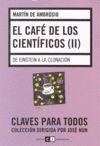 EL CAFE DE LOS CIENTIFICOS II