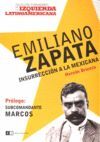 EMILIANO ZAPATA:INSURRECCION A LA MEXICANA