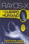 RAYOS-X EL CUERPO HUMANO