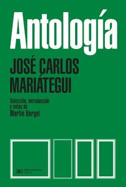 ANTOLOGÍA. JOSÉ CARLOS MARIÁTEGUI