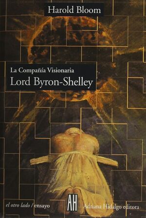 LORD BYRON / SHELLEY LA COMPAÑIA VISIONARIA TOMO II