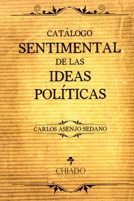 CATALOGO SENTIMENTAL DE LAS IDEAS POLITICAS